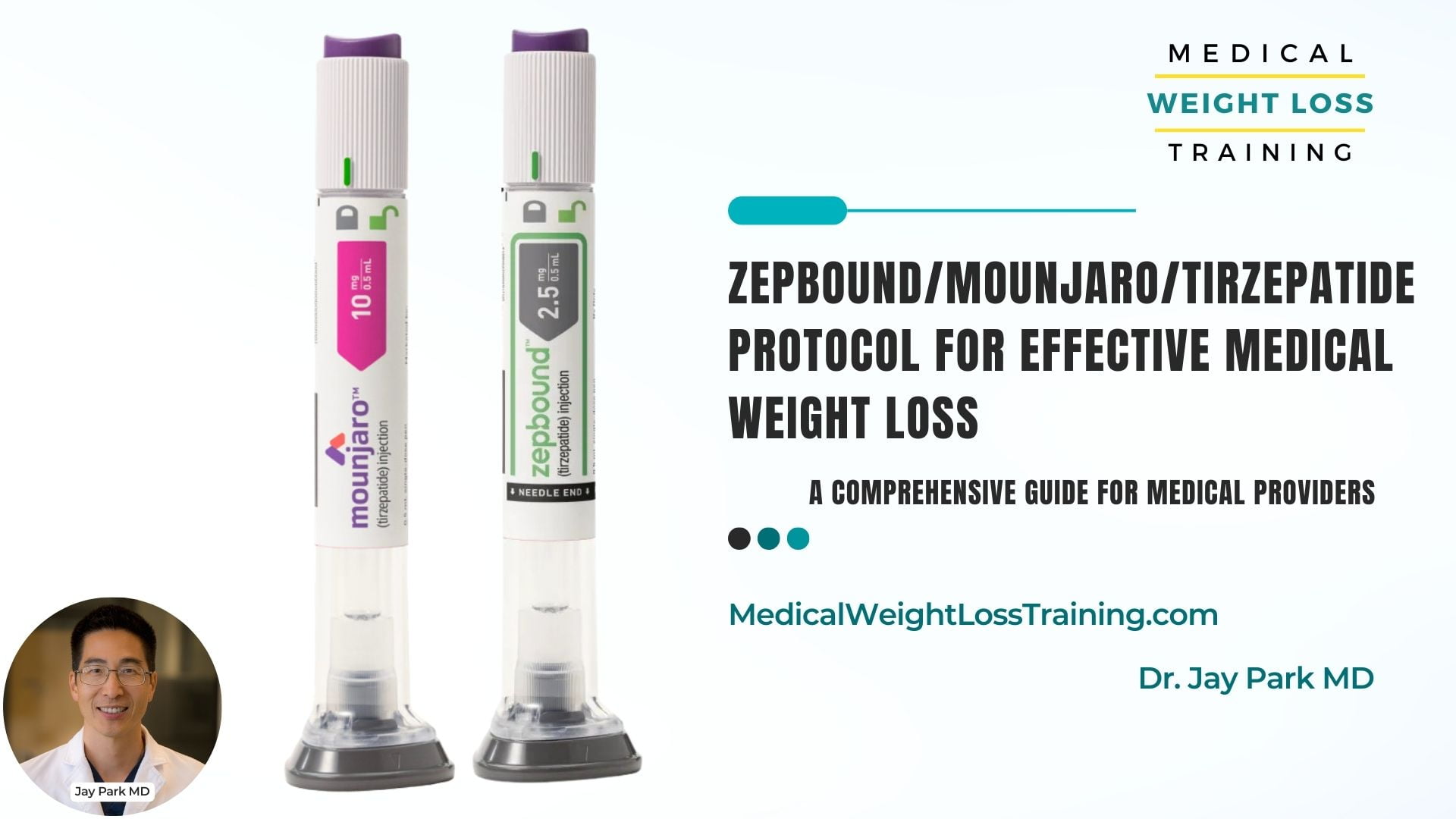 Medical Weight Loss Tirzepatide (Mounjaro® and Zepbound) Protocol Training Course for Physicians